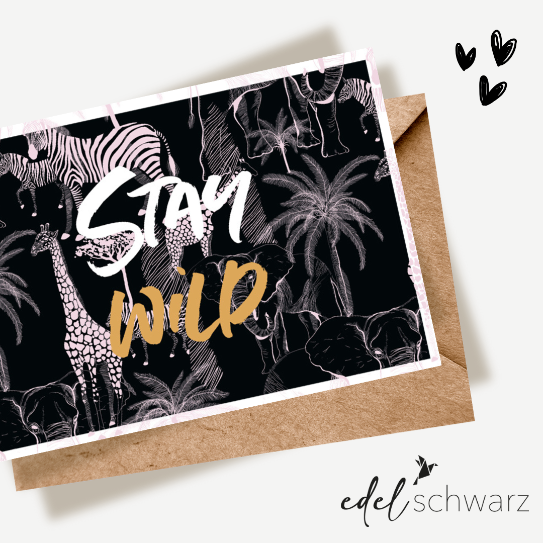 Edelschwarz Doppelkarte - Stay Wild